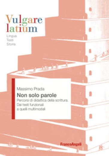 massimo prada curriculum|Non solo parole. Percorsi di didattica della scrittura. Dai testi .